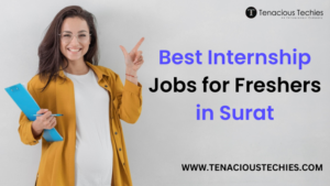 Best Internship Jobs for Freshers with Zero Experience in Surat