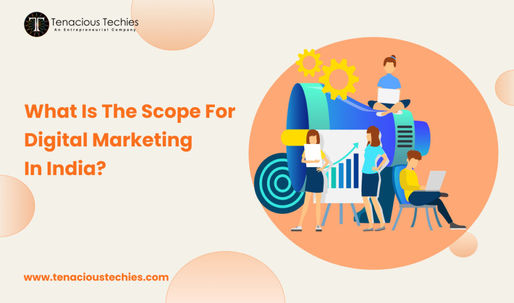 What is the scope for Digital Marketing in India
