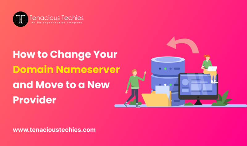 How to Change Your Domain Nameserver & Move to a New Provider